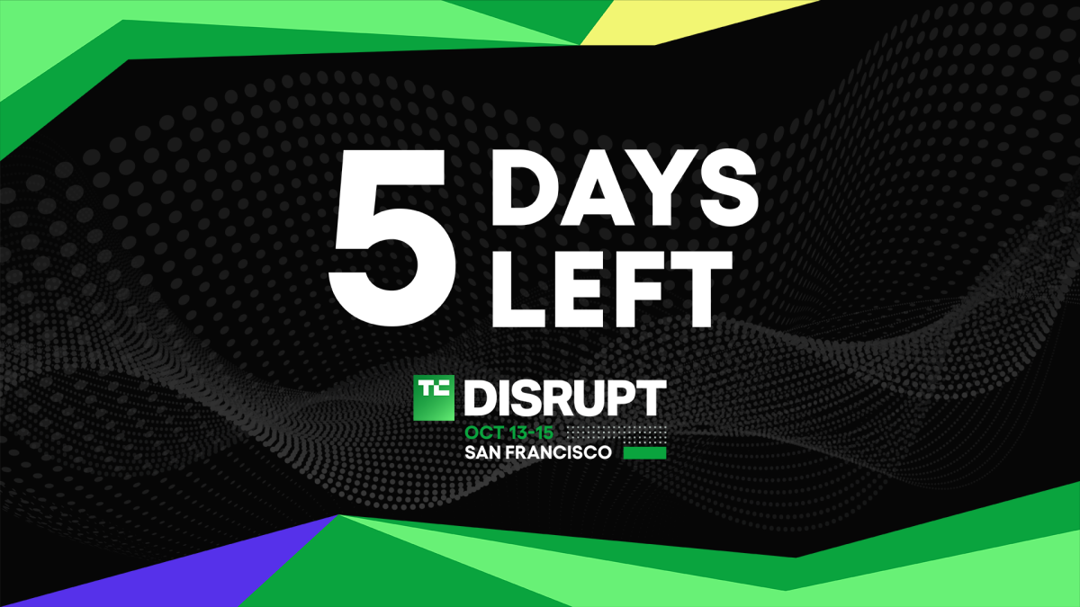 早鸟倒计时5天！TechCrunch Disrupt 2026门票省$410