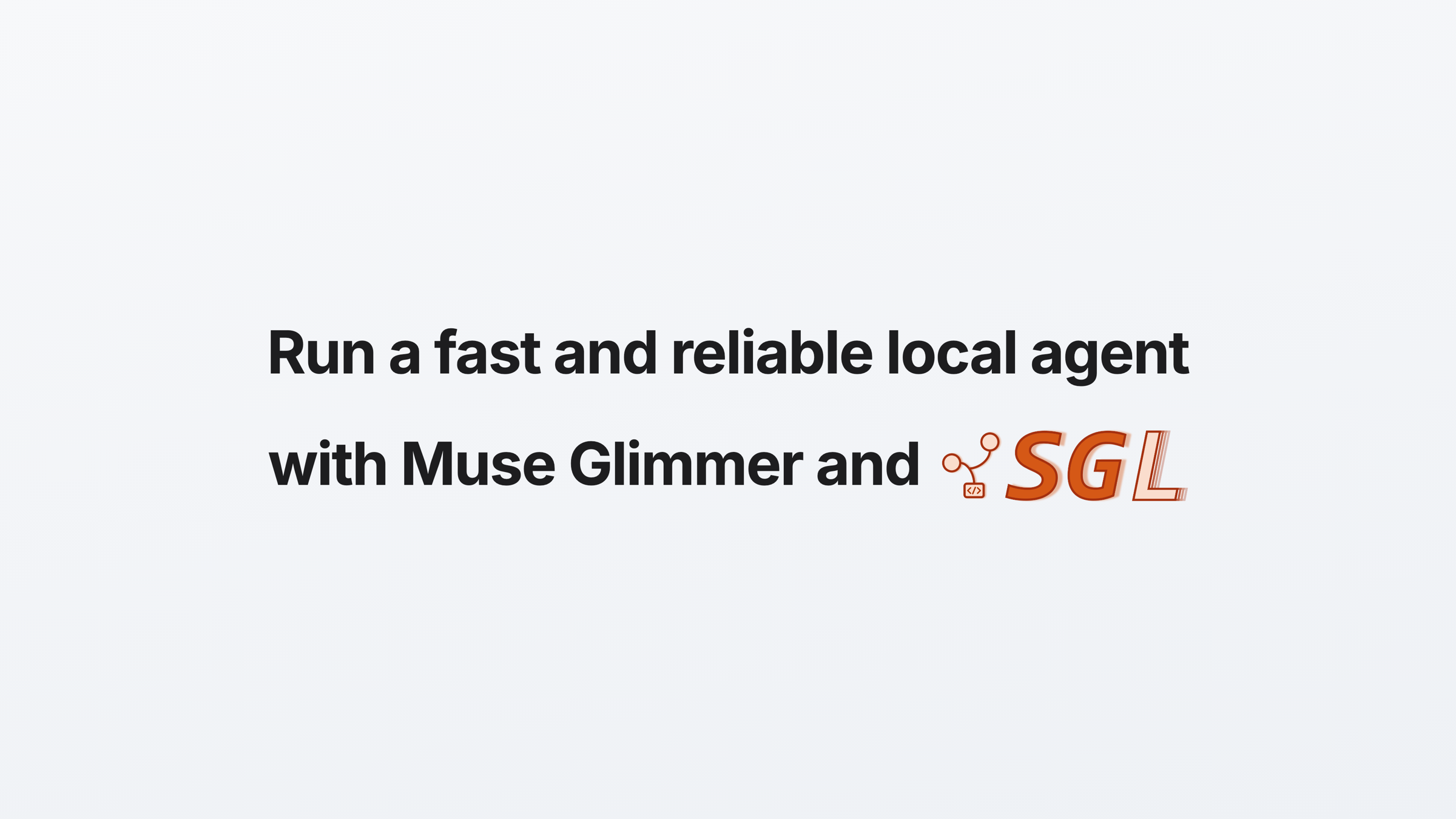 SGLang 实现 Muse Glimmer Day-0 支持，优化本地 Agentic 推理